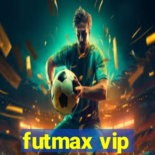 futmax vip